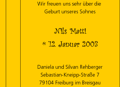 Wir freuen uns sehr über die Geburt unseres Sohnes Nils Matti am 12.01.2003 - Daniela und Silvan Rehberger